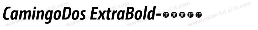 CamingoDos ExtraBold字体转换